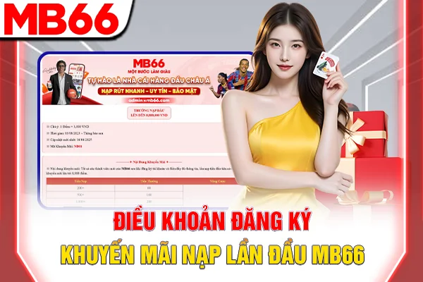 Điều khoản đăng ký khuyến mãi nạp lần đầu MB66