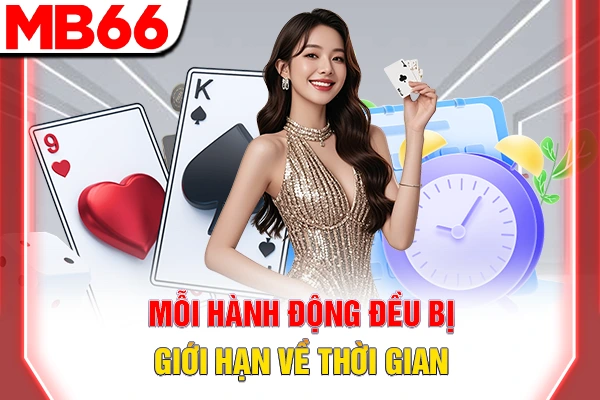 Luật Chơi Poker - Hướng Dẫn Chi Tiết A-Z Cho Tân Binh 7 Mỗi hành động đều bị giới hạn về thời gian